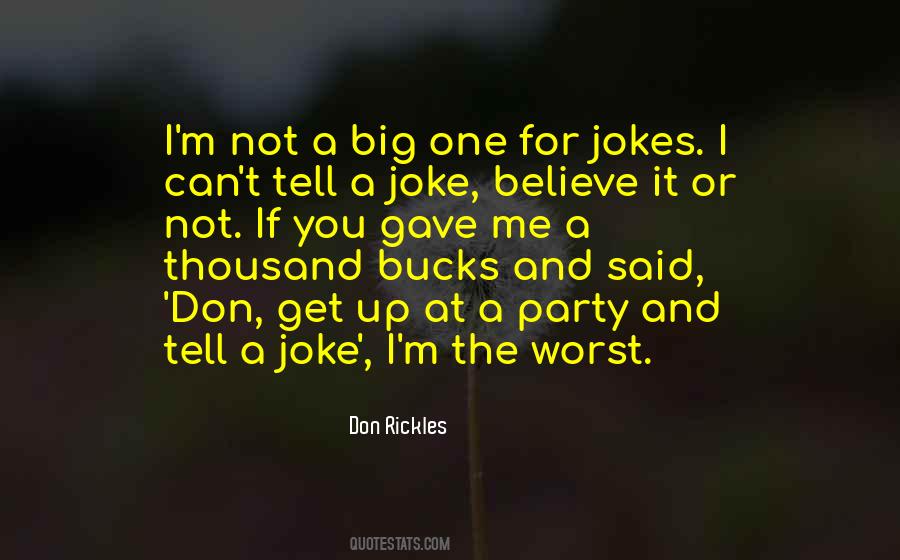 I M Not A Joke Quotes #458314