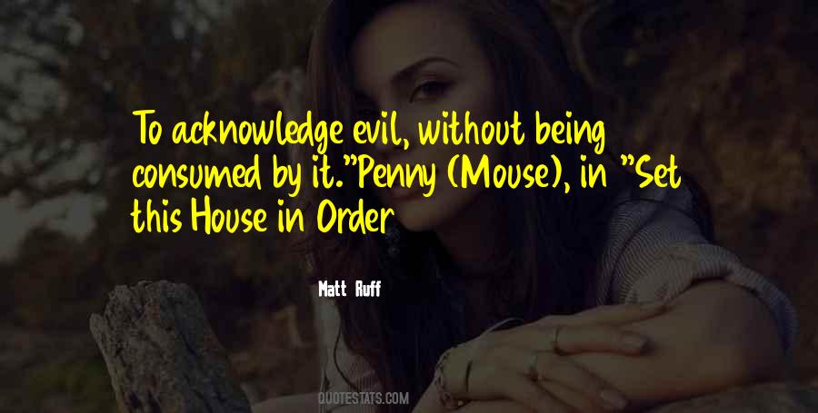 To Set Our House In Order Quotes #1536756