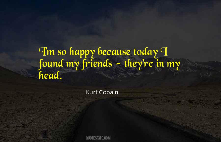 Am Happy Today Quotes #114913