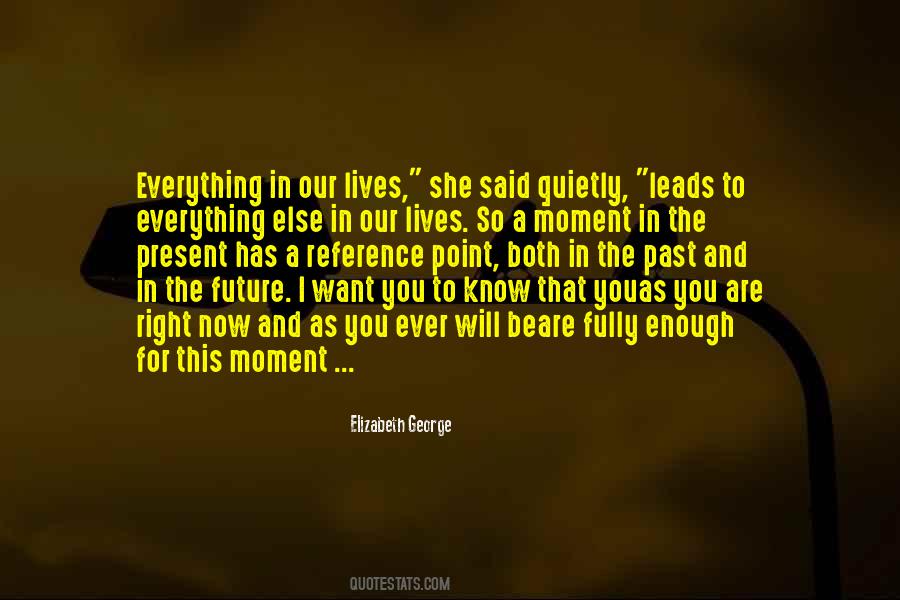 You Are Everything I Want Quotes #336542