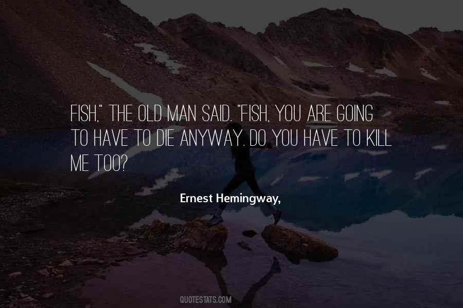 Die Anyway Quotes #1258386