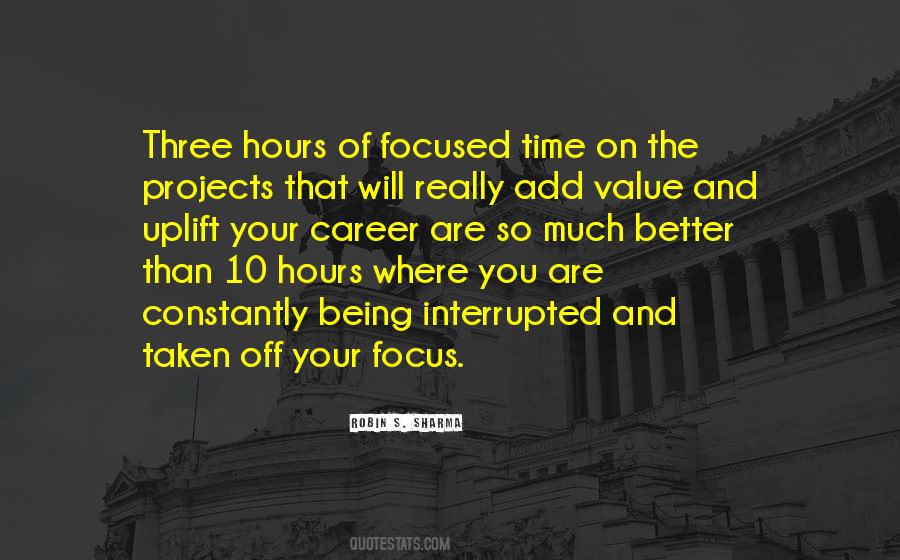 Value Of Focus Quotes #1586768