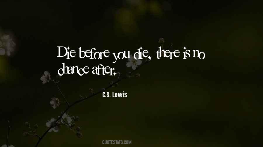 Die Before You Die Quotes #313737