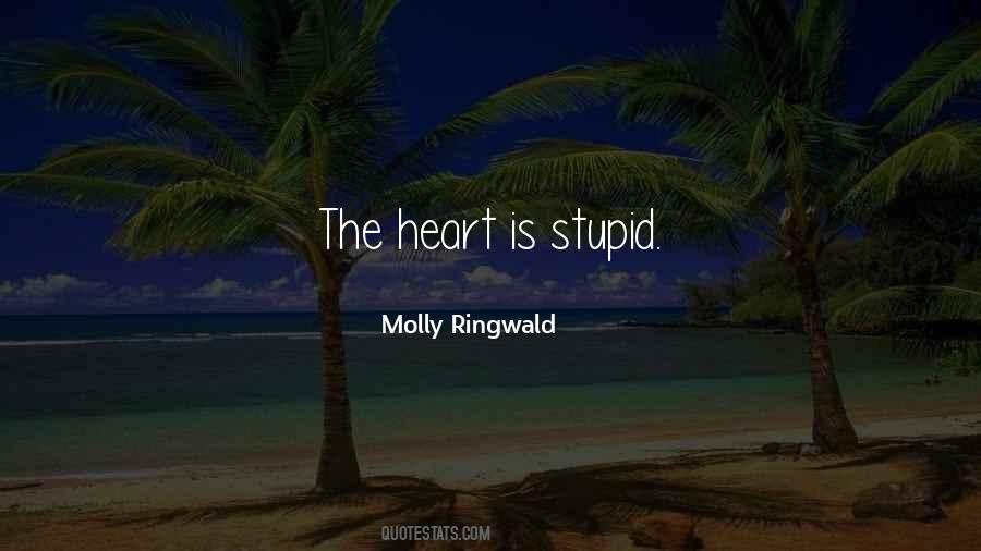 Stupid Heart Quotes #1051043