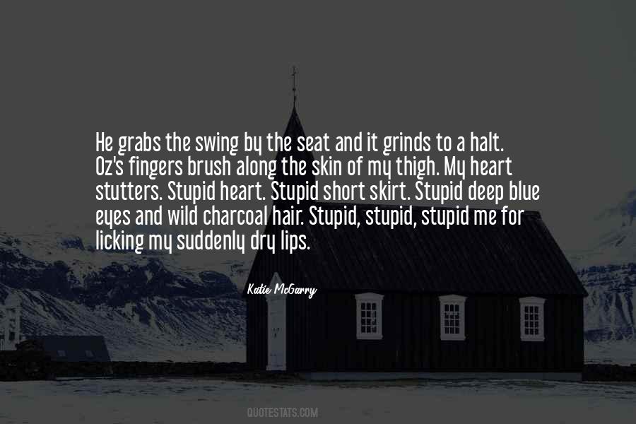 Stupid Heart Quotes #256299