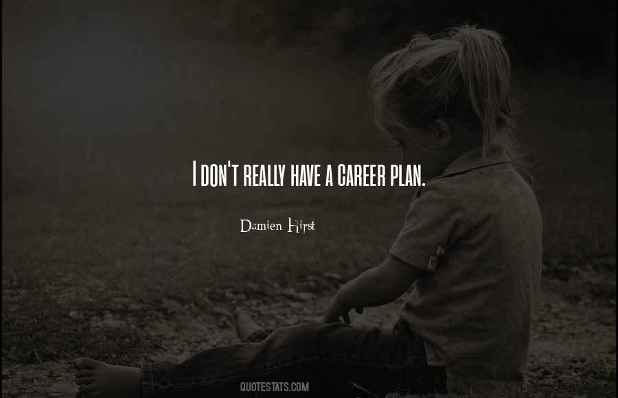 Career Plan Quotes #899990