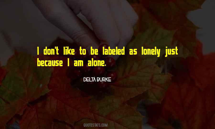 I Like Being Alone Quotes #1129273