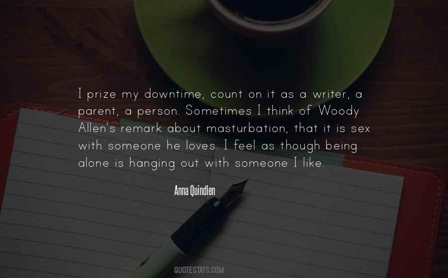I Like Being Alone Quotes #1489178