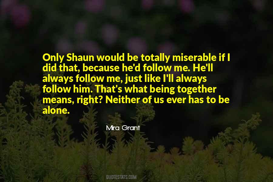 I Like Being Alone Quotes #1854881