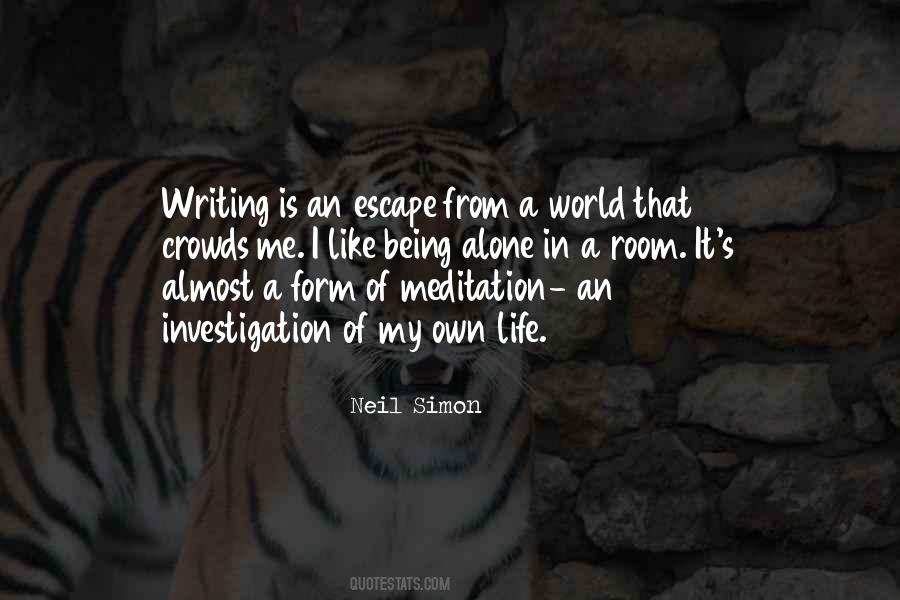 I Like Being Alone Quotes #395426
