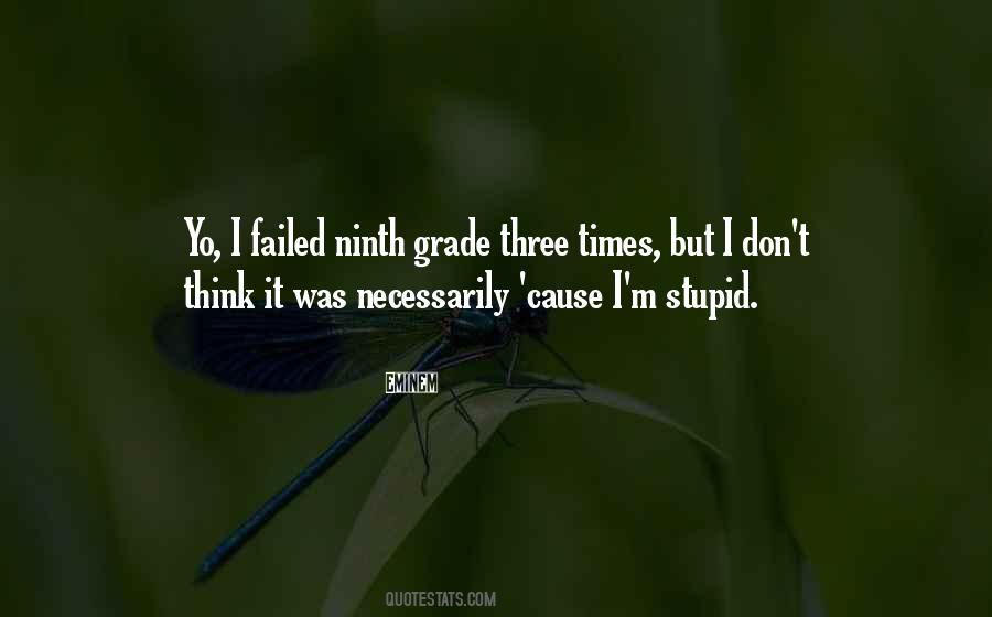 I M Stupid Quotes #1040663