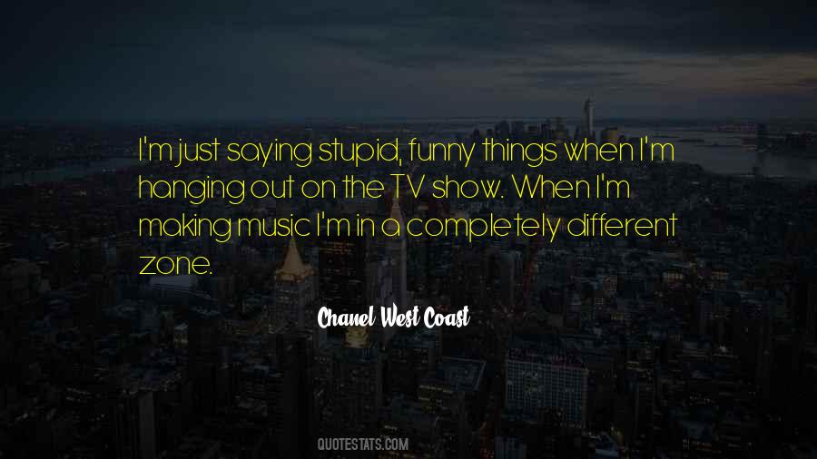 I M Stupid Quotes #128978