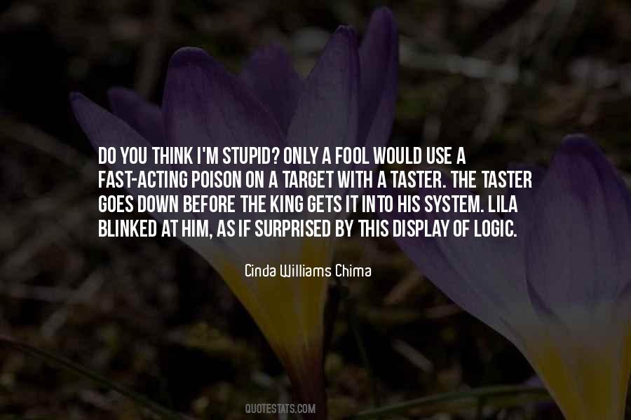 I M Stupid Quotes #1556205