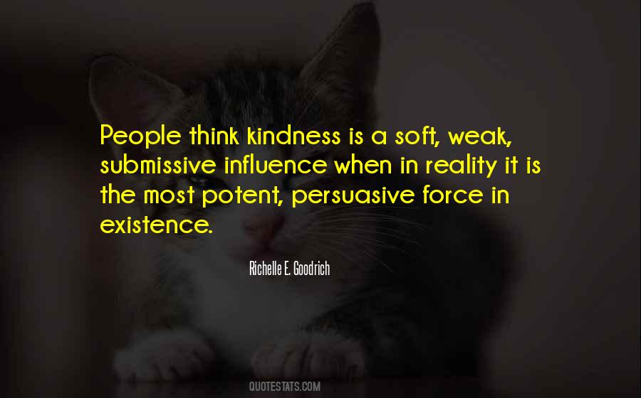 Be Kind But Not Weak Quotes #433981