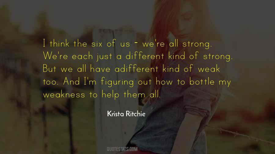 Be Kind But Not Weak Quotes #460271