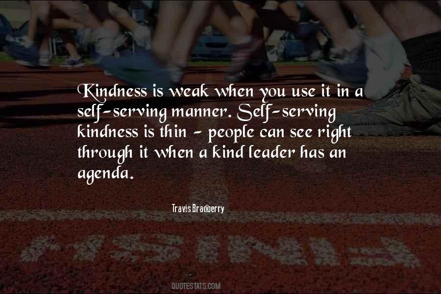 Be Kind But Not Weak Quotes #643548