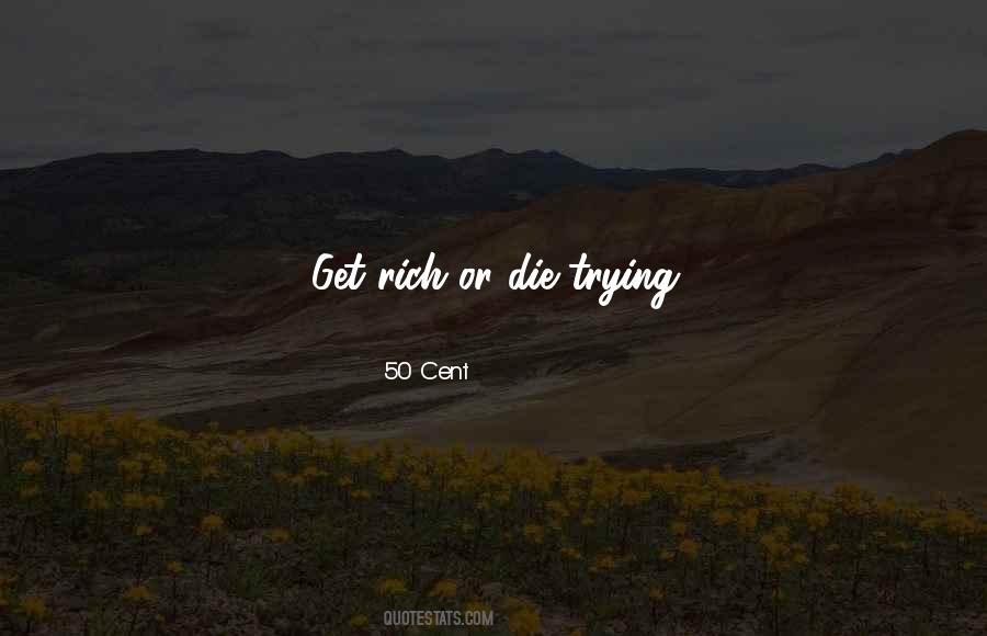 Die Trying Quotes #1781793