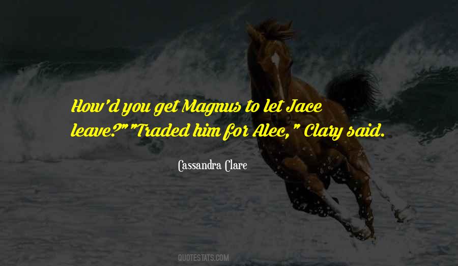 Quotes About Jace And Alec #462170
