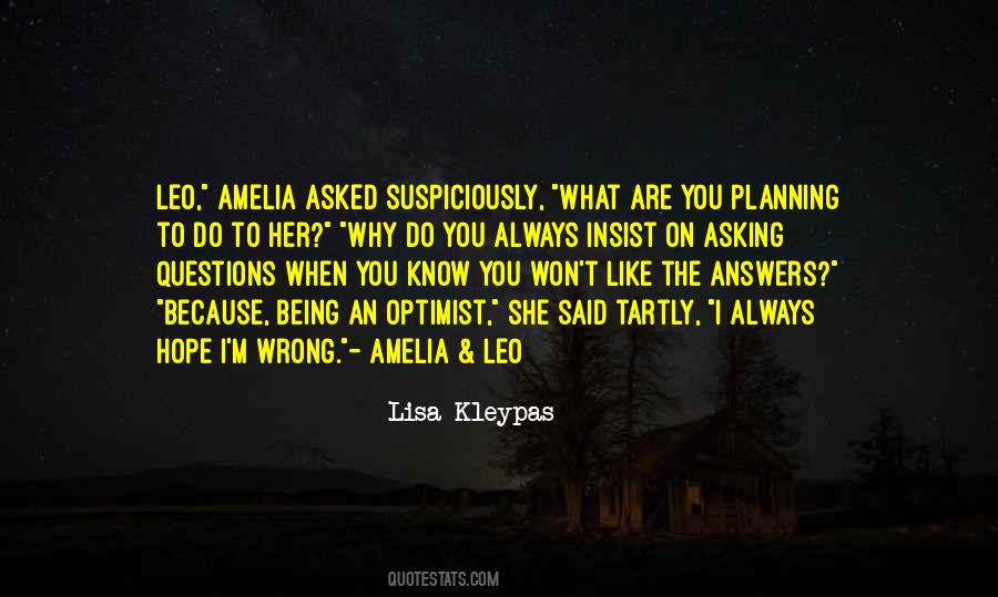 You Asking The Wrong Questions Quotes #1649673