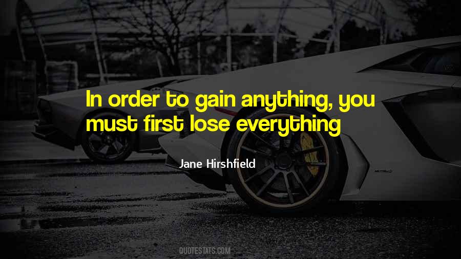 You Lose To Gain Quotes #1020290