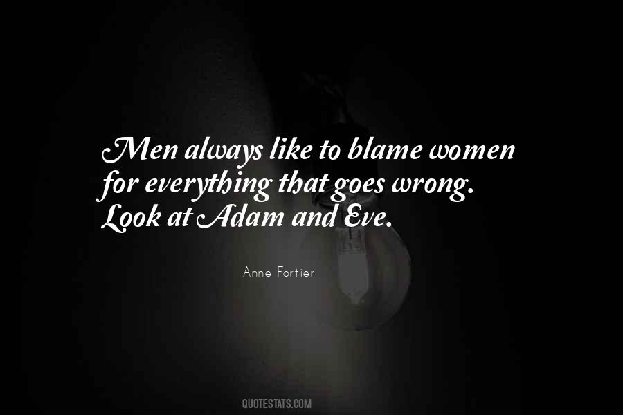 Always To Blame Quotes #1241380