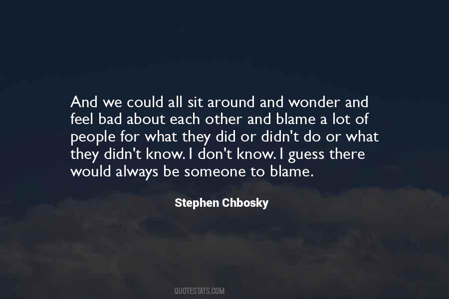 Always To Blame Quotes #635560