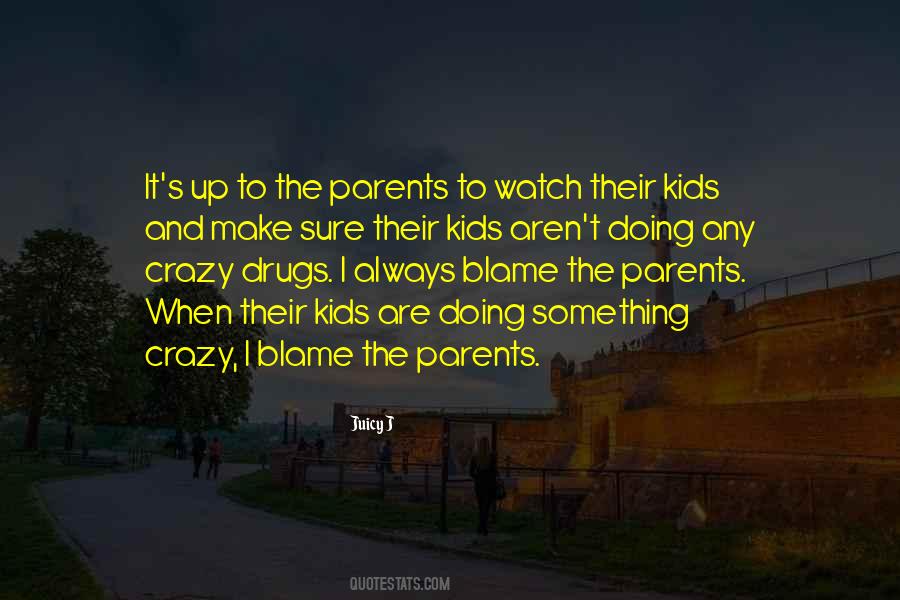 Always To Blame Quotes #678145