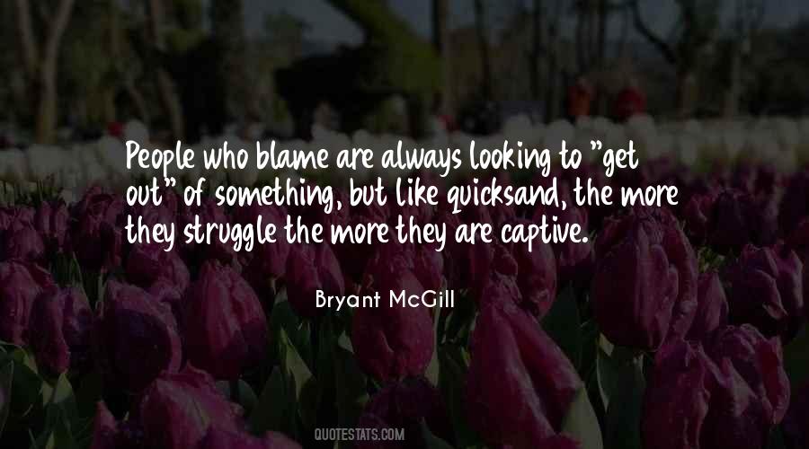Always To Blame Quotes #854922