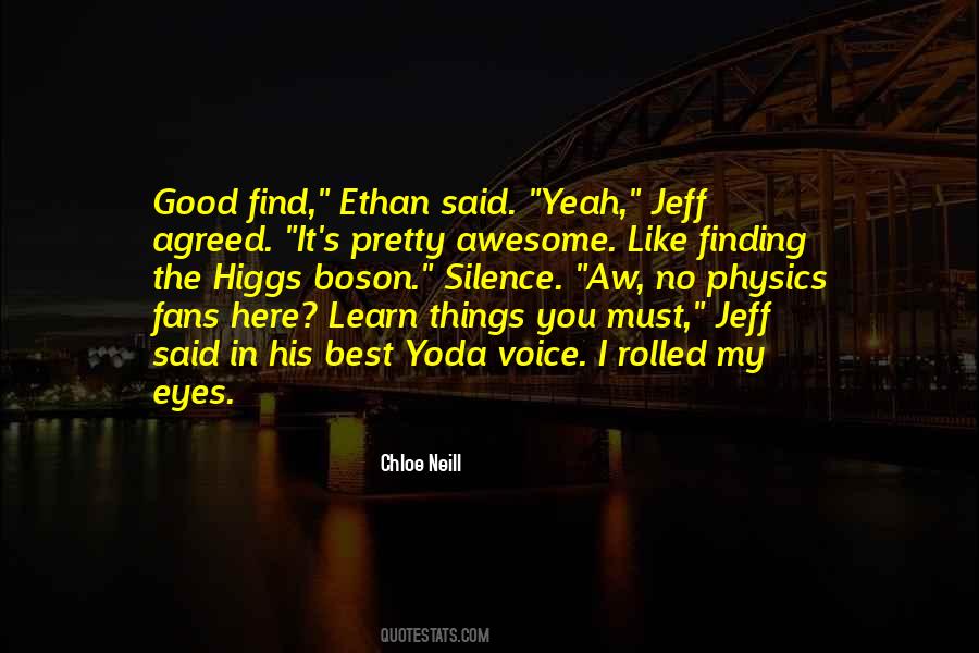 Learn Physics Quotes #931018