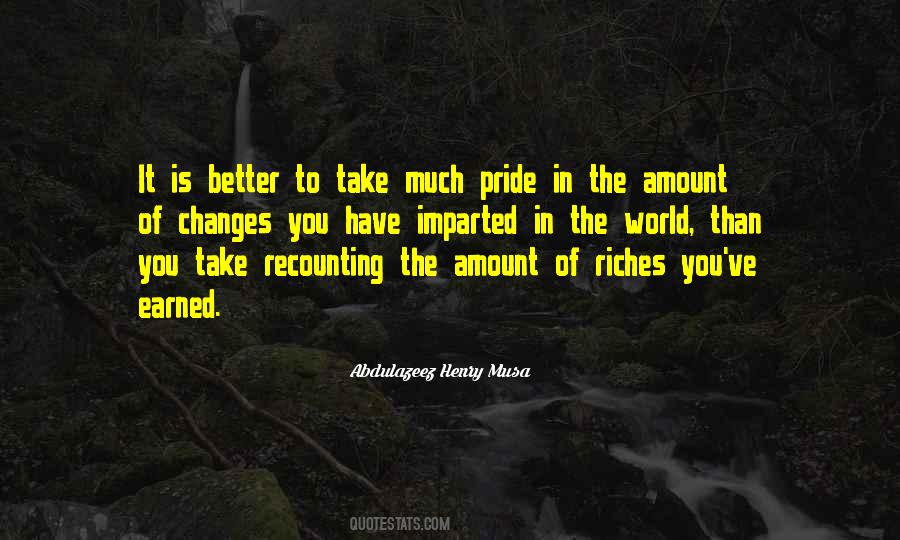 You Have Earned It Quotes #855841