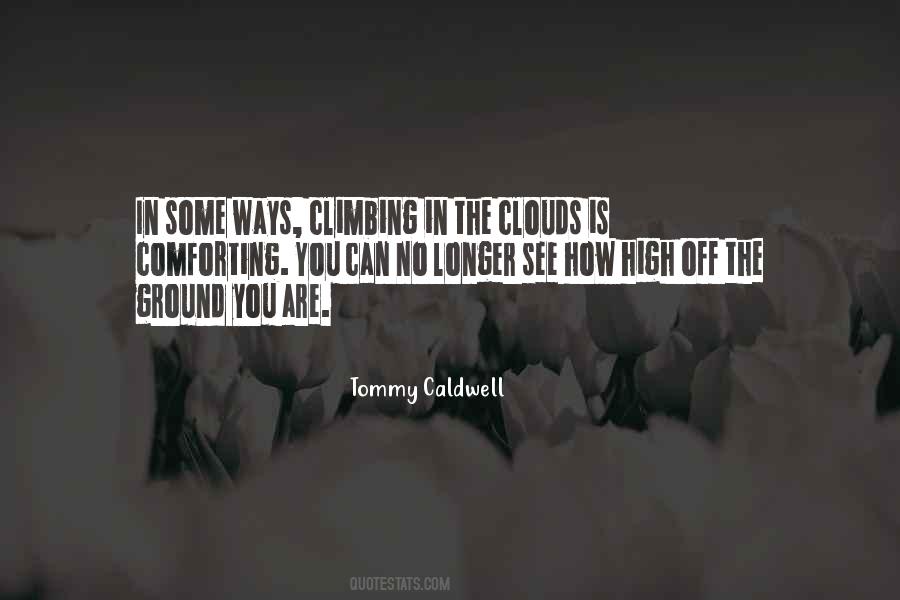 High In The Clouds Quotes #580568