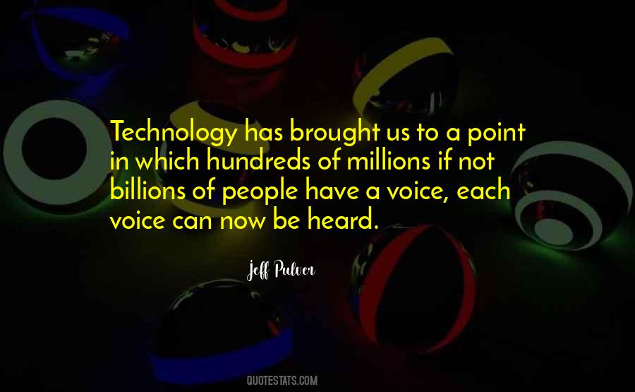 Voice To Be Heard Quotes #1286388