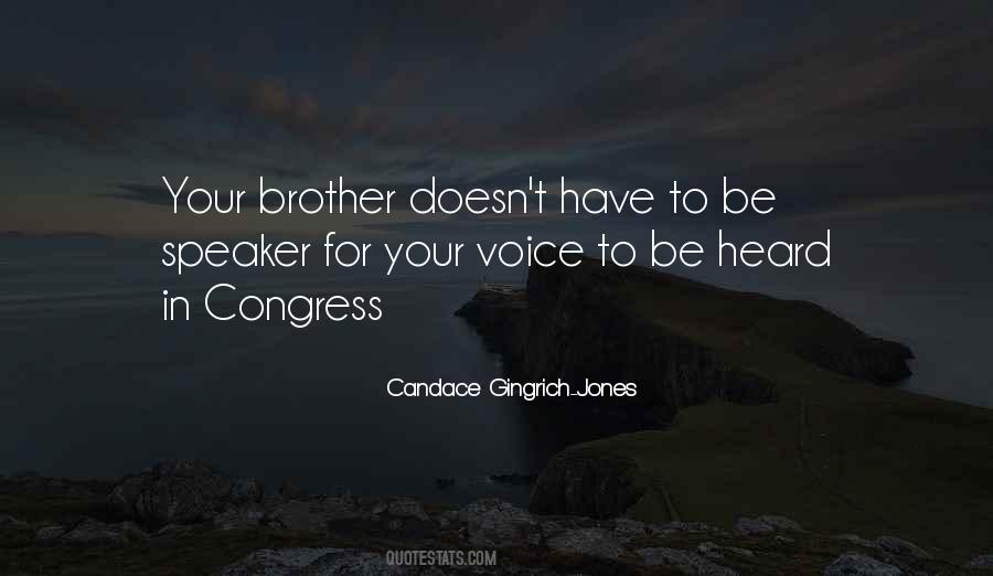 Voice To Be Heard Quotes #460245