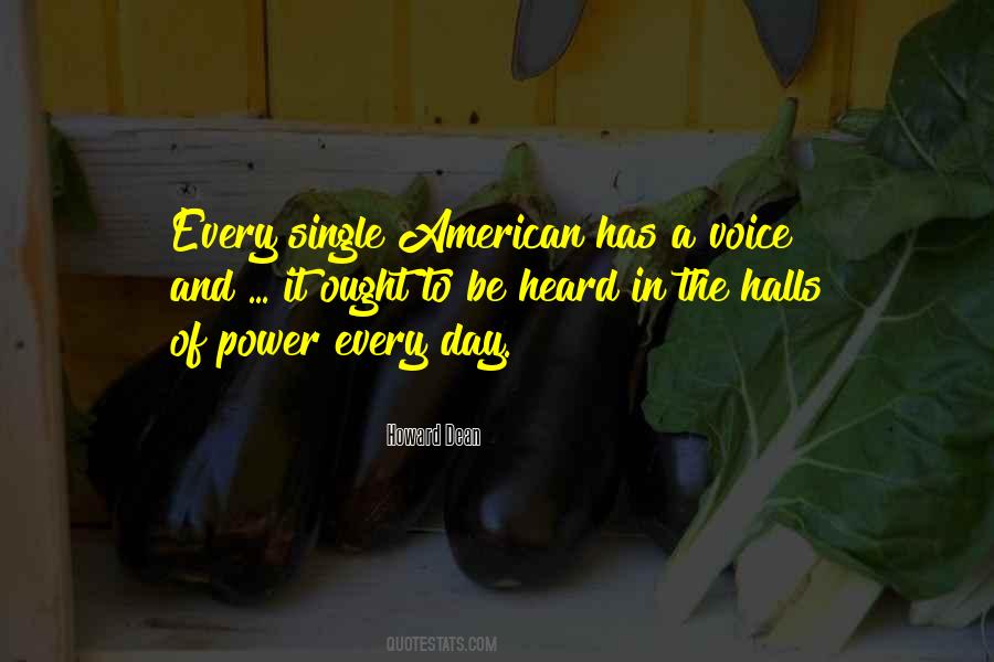 Voice To Be Heard Quotes #619138