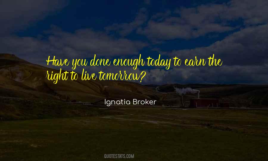 You Have Done Enough Quotes #217489