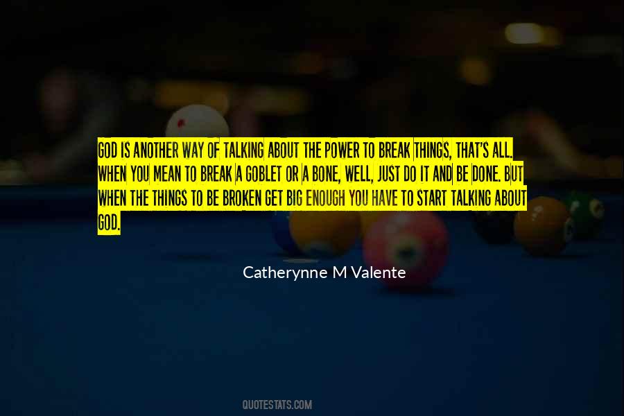 You Have Done Enough Quotes #926267