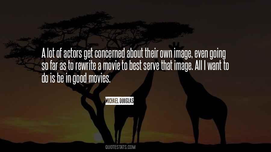 Quotes About Good Movie Actors #1384683
