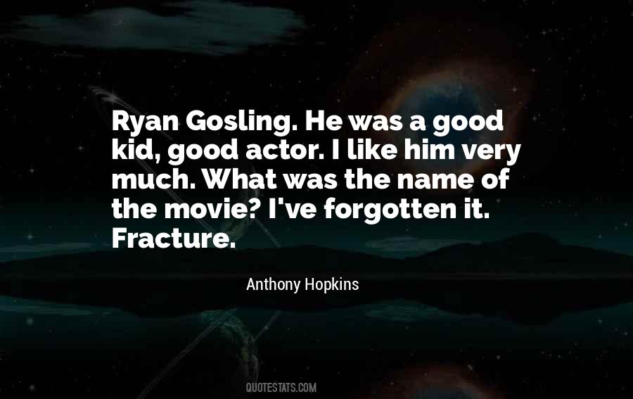 Quotes About Good Movie Actors #1534839