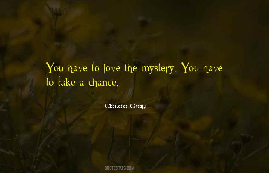Take A Chance On Love Quotes #30147