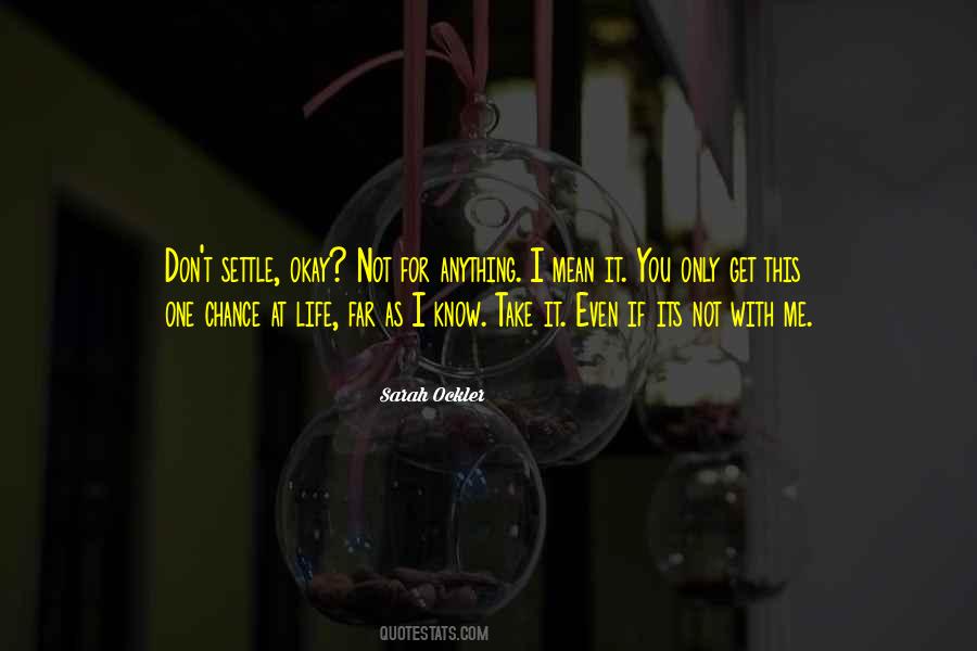 Take A Chance On Love Quotes #717347