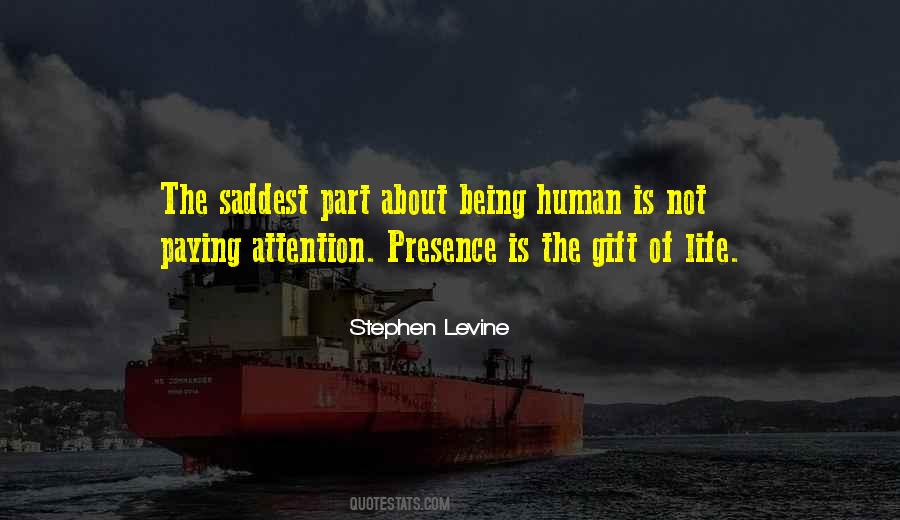 Gift Of Presence Quotes #1354984