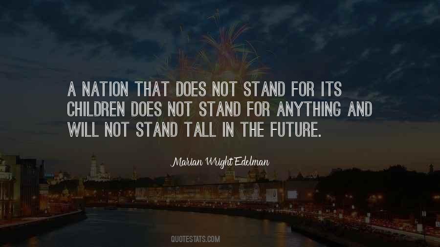 Stand For Anything Quotes #397821