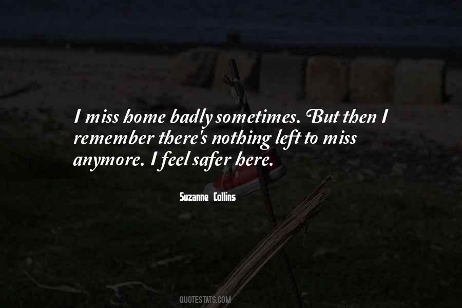 I Miss Her Badly Quotes #1140533