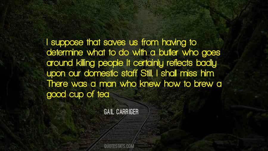 I Miss Her Badly Quotes #741526