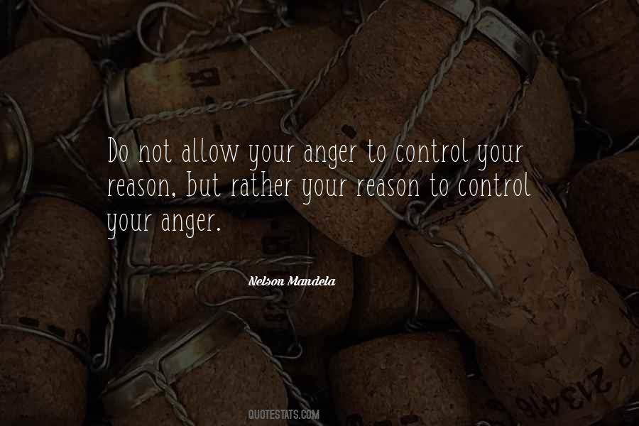 If You Cant Control Your Anger Quotes #1626247