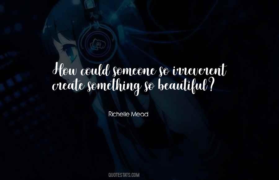Something So Beautiful Quotes #1460625