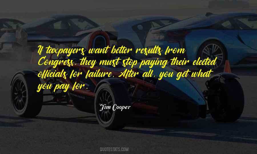 You Pay For What You Get Quotes #1661427