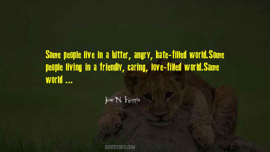 In A World Filled With Hate Quotes #1619048