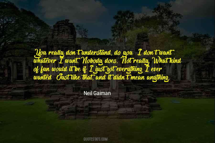 Nobody Can Understand Quotes #935045
