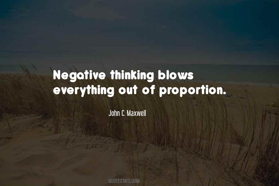Blow It Out Of Proportion Quotes #986388